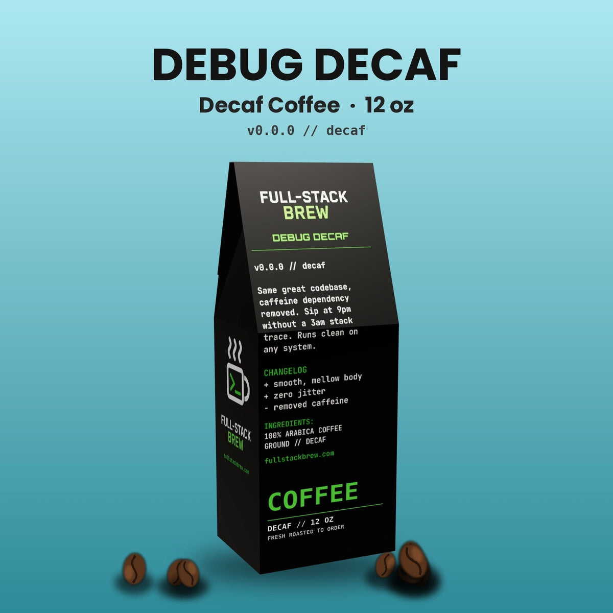 FullStackBrew Debug Decaf coffee bag with black packaging, teal accents, and tech-inspired labeling.