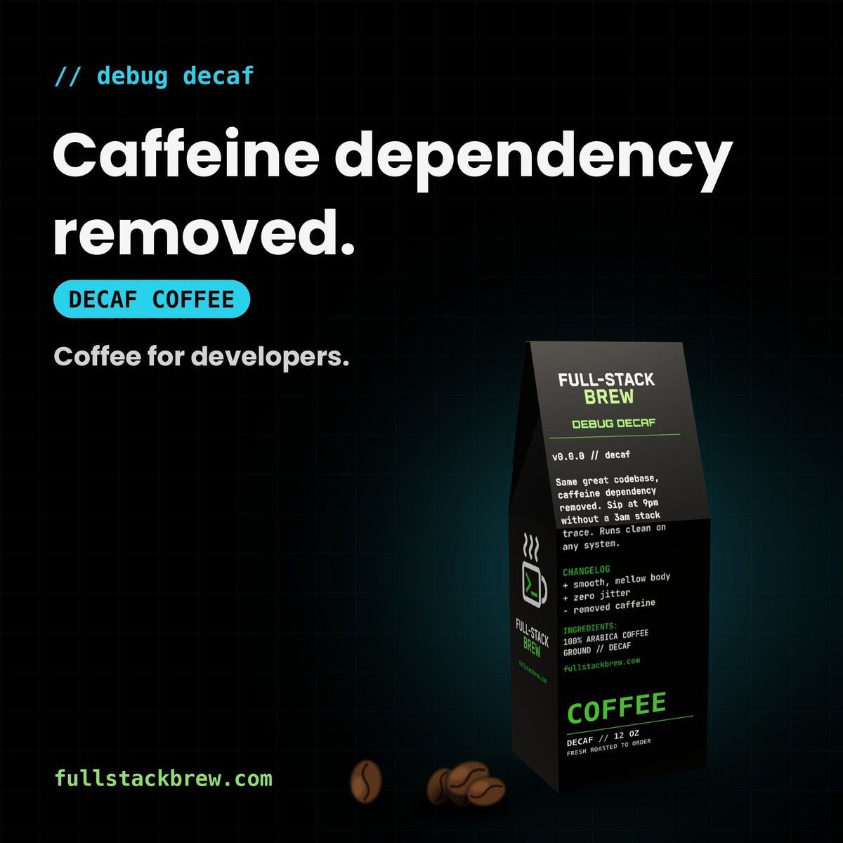 FullStackBrew Debug Decaf coffee bag with black packaging and green text, featuring developer-themed branding.