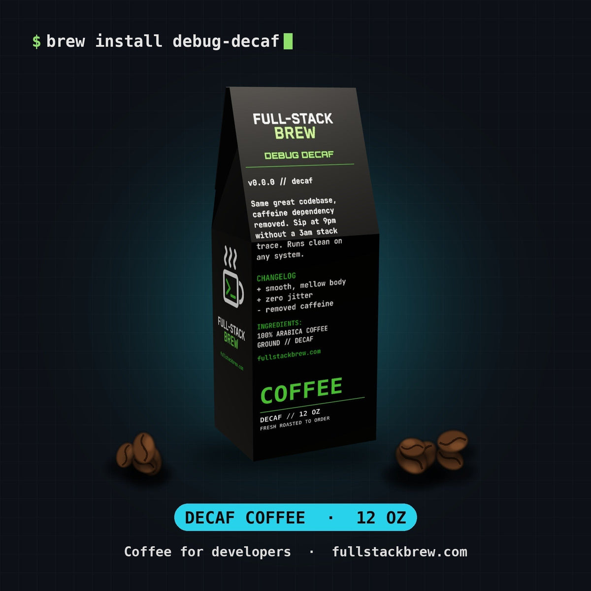 FullStackBrew Debug Decafe coffee bag with black packaging and green developer-themed text on a dark background.