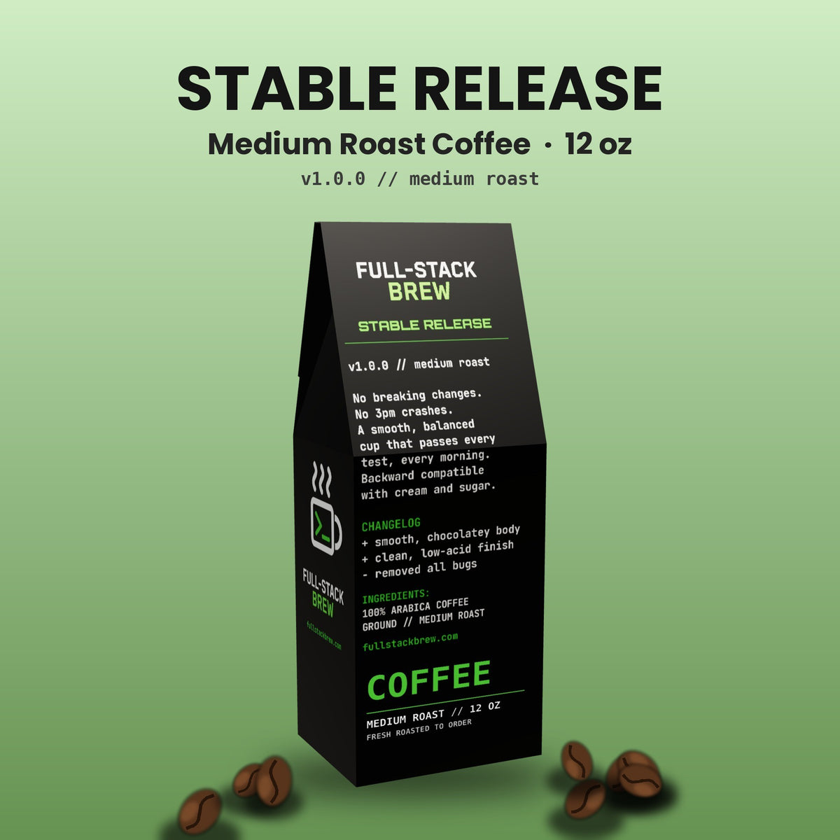 FullStackBrew Stable Release medium roast coffee bag with black packaging and green text, 12 oz ground Arabica coffee.